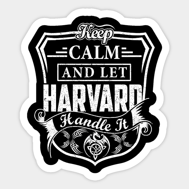 Keep Calm and Let HARVARD Handle It Sticker by Jenni